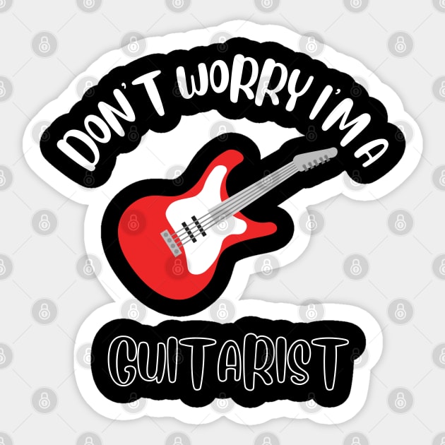 Don't Worry I'm A Guitarist Sticker by NivousArts